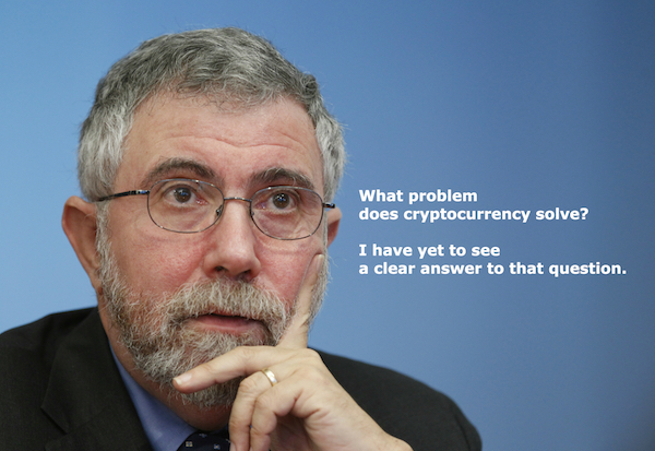Memo To Krugman: 7 Problems Cryptocurrency Solves | Zero Hedge
