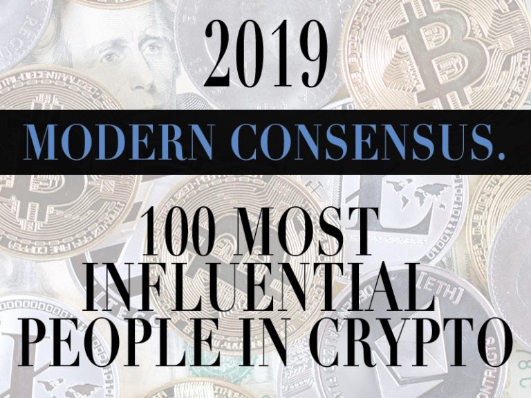 The 2019 Modern Consensus 100 Most Influential People in Crypto | Modern Consensus | Cryptocurrency and blockchain news and opinions