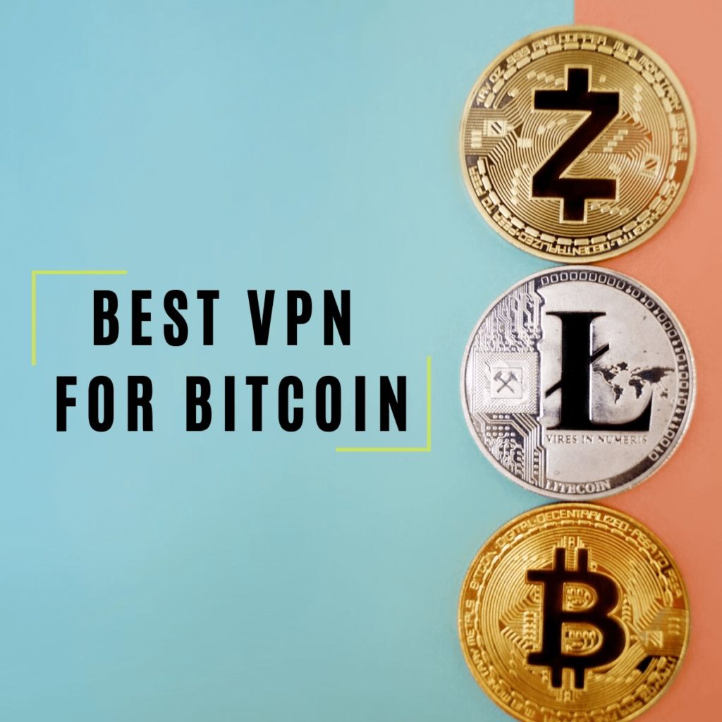 Best VPNs for Bitcoin 2019