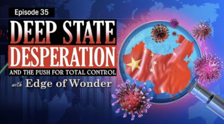 Deep State Desperation & the Push for Total Control [Part 1/2] | Edge of Wonder & Adam Riva (Video)
