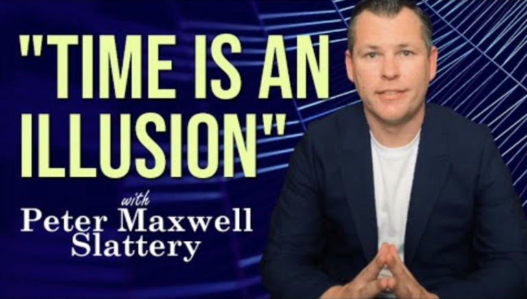 Time is an Illusion | Peter Maxwell Slattery | #38 Excerpt (Video)