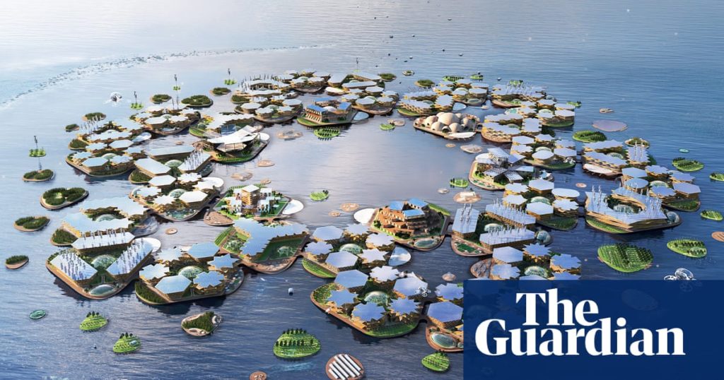 Seasteading – a vanity project for the rich or the future of humanity? | Environment