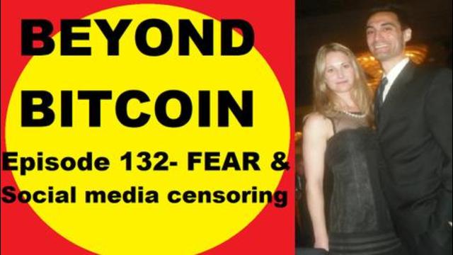 The Beyond Bitcoin Show- Episode 132- Social media censoring, Post-hypocrisy world, Keith Olbermann