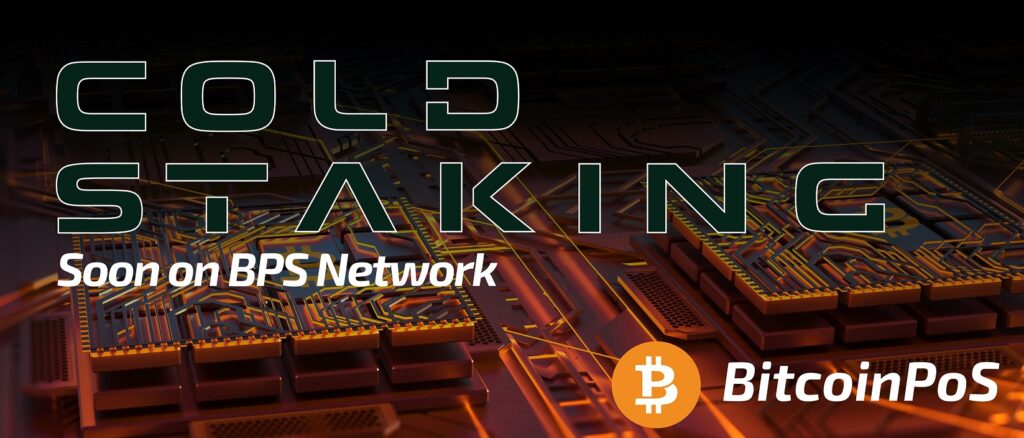 BitcoinPoS will launch Cold Staking – A Safer Way to Generate Passive Income