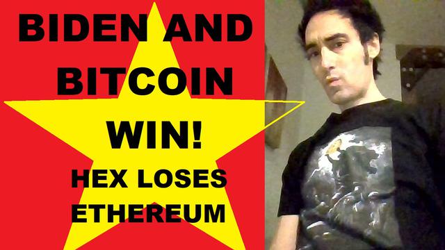 Biden & Bitcoin win, HEX loses, Ethereum is legit, Crypto-dividend update, True renegades! Monero