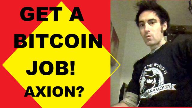 How to get a Bitcoin job! Axion & Bprivate Crypto-Dividend news, Bcash fork results, Cynthia Lummis