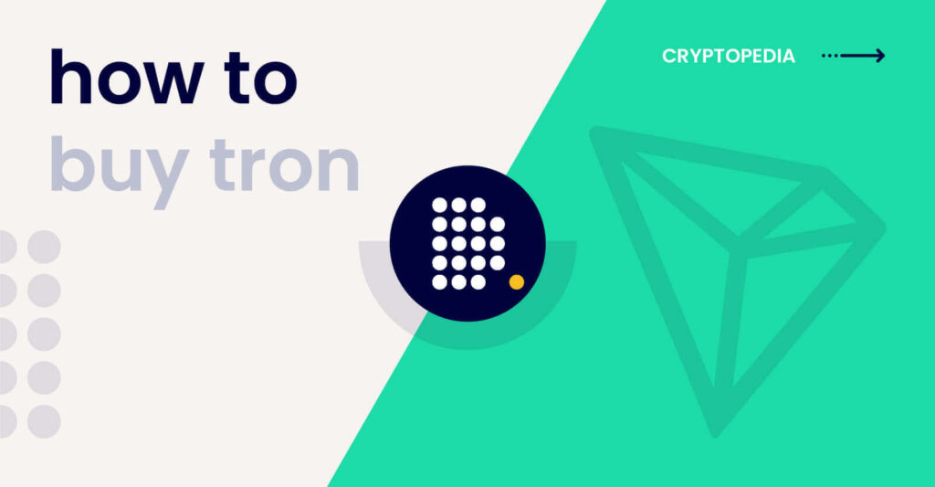 Where and How to Buy TRON Cryptocurrency?