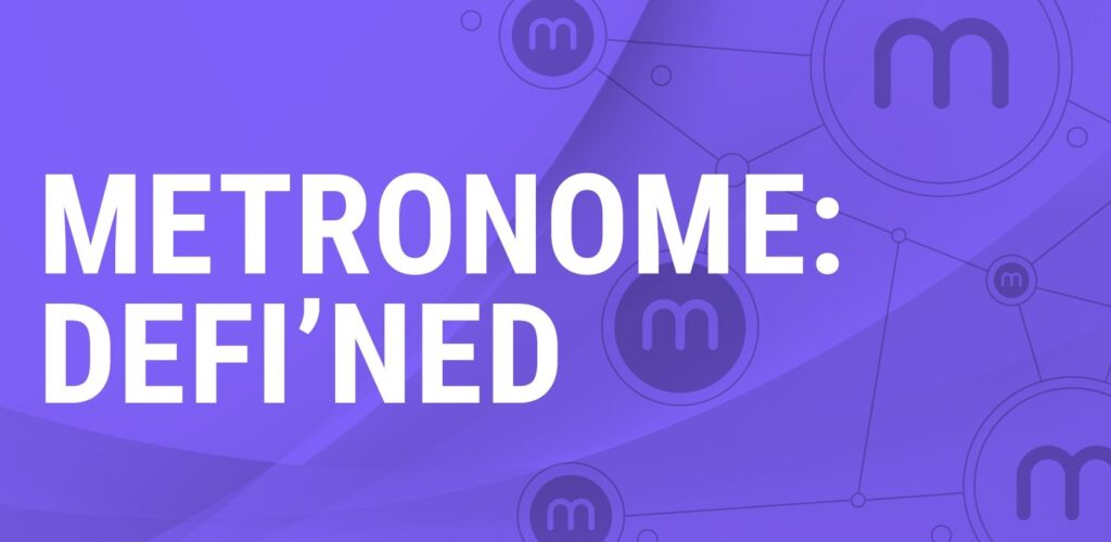 What is Metronome? $MET
