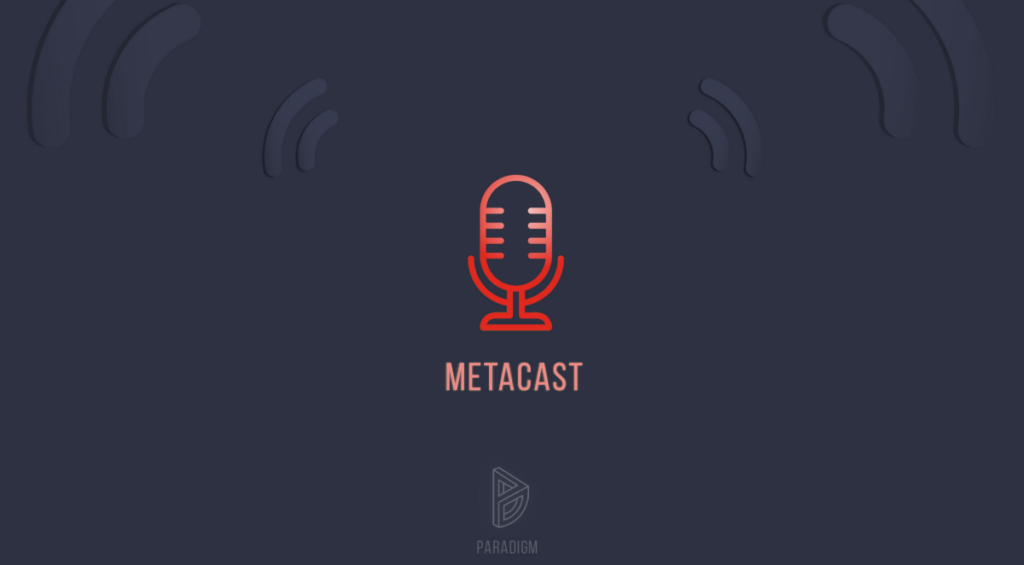 🎙️ METACAST: Top Crypto Podcasts of February 2021 | by Paradigm | Paradigm | Feb, 2021 | Medium
