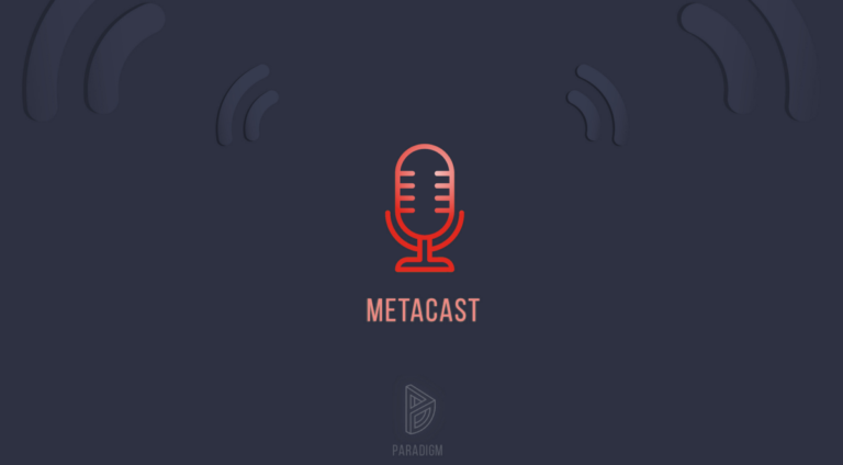 🎙️ METACAST: Top Crypto Podcasts of February 2021 Paradigm | Paradigm | Feb, 2021