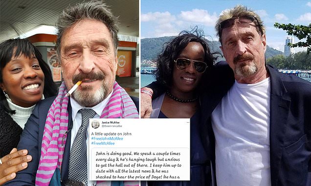 John McAfee’s wife posted Father’s Day message alleging U.S. authorities wanted him to die in prison | Daily Mail Online