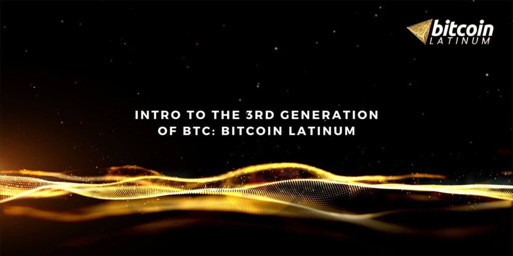 Intro to the 3rd Generation of BTC: Bitcoin Latinum