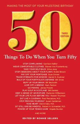 PDF © FULL BOOK © 50 Things to Do When You Turn 50 Third Edition: Making the Most of Your Milestone Birthday Ebooks download Usdfsmohs