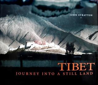 (*EPUB)->Read Tibet: Journey into a Still Land — BY John Stratton Full | by Ropegyga | Sep, 2021 |