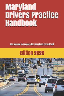(*PDF/Kindle)->Read Maryland Drivers Practice Handbook: The Manual to prepare for Maryland Permit Test — More than 300 Questions and Answers BY — Learner Editions Full | by Ropegyga | Sep, 2021 |
