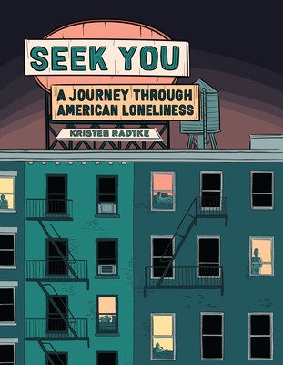 READ [EBOOK] Seek You A Journey Through American Loneliness [BOOK] | by Rabdom | Aug, 2021 |