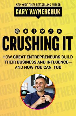 PDF © FULL BOOK © ‘’Crushing It!: How Great Entrepreneurs Build Their Business and Influence-and How You Can, Too‘’ EPUB [pdf books free] @Gary Vaynerchuk | by Wmali | Sep, 2021 | Medium