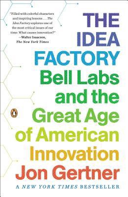 kindle The Idea Factory Bell Labs and the Great Age of American Innovation E-books_online | by Dyasr | Aug, 2021 |