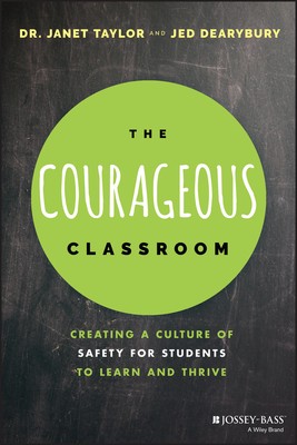 *Epub* The Courageous Classroom: Creating a Culture of Safety for Students to Learn and Thrive by :Janet Taylor | by Faelalpertesae22 | Sep, 2021 | Medium