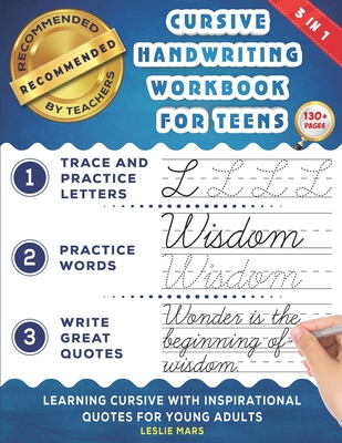 PDF [Download] Cursive Handwriting Workbook for Teens: Learning Cursive with Inspirational Quotes for Young Adults, 3 in 1 Cursive Tracing Book Including over 130 Pages of Exercises with Letters, Words and Sentences ^DOWNLOAD E.B.O.O.K.# | by Zvayenr | Sep, 2021 |