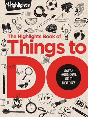 PDF !! FULL BOOK !! The Highlights Book of Things to Do: Discover, Explore, Create, and Do Great Things [pdf books free] | by Tnimxo Dexchottigal | Sep, 2021 |