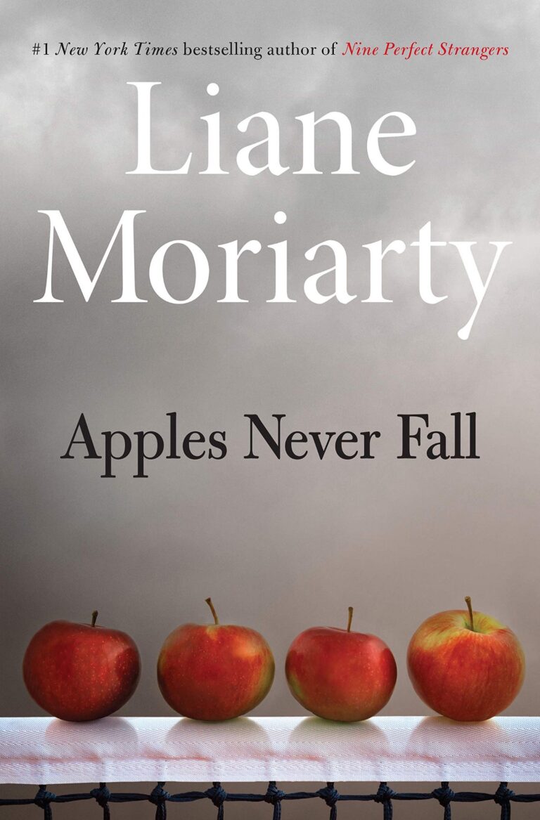PDF © FULL BOOK © ‘’Apples Never Fall’’ by Liane Moriarty [pdf books free] | by Taditya Npandey Q | Sep, 2021 |