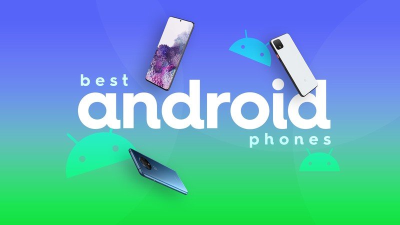 Best Android phones: Our top picks for October 2021