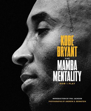 @PDF News_Release The Mamba Mentality: How I Play by Kobe Bryant | by Mnasja | Sep, 2021 |