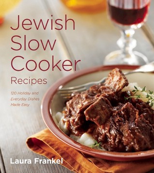 [PDF] Download Jewish Slow Cooker Recipes: 120 Holiday and Everyday Dishes Made Easy *Epub* by :Laura Frankel | by Romansacrew32 | Oct, 2021 |