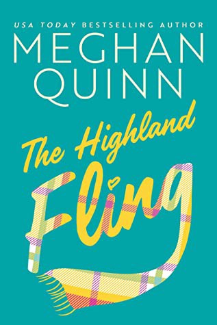 [VK]`EPUB !! The Highland Fling by Meghan Quinn ＤＯＷＮＬＯＡＤ — FULL BOOK | by Wisadora | Sep, 2021 | Medium
