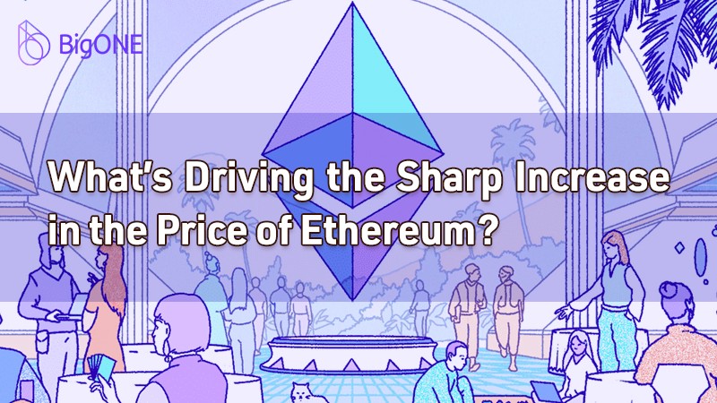 What’s Driving the Sharp Increase in the Price of Ethereum? | by BigONE Exchange | Sep, 2021 |