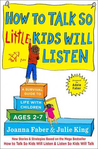 Pdf [download]^^ How to Talk so Little Kids Will Listen: A Survival Guide to Life with Children Ages 2-7 in format E-PUB | by Vfkgbapbrj | Oct, 2021 |