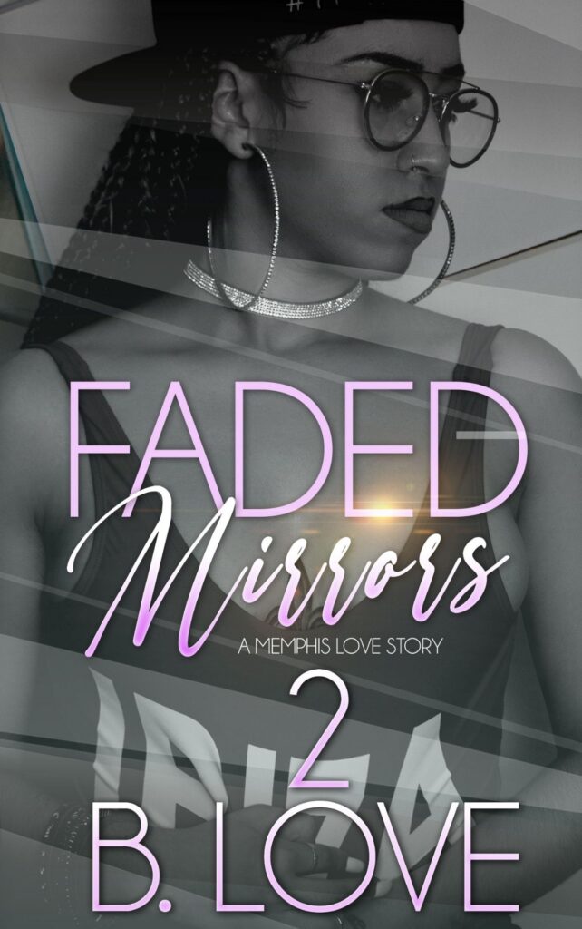 PDF Download%^ Faded Mirrors 2: A Memphis Love Story #pdf | by Qwafsffr | Oct, 2021 |