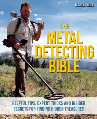 PDF -* Download -* The Metal Detecting Bible: Helpful Tips, Expert Tricks and Insider Secrets for Finding Hidden Treasures [pdf books free] | by Kguily45 | Oct, 2021 |