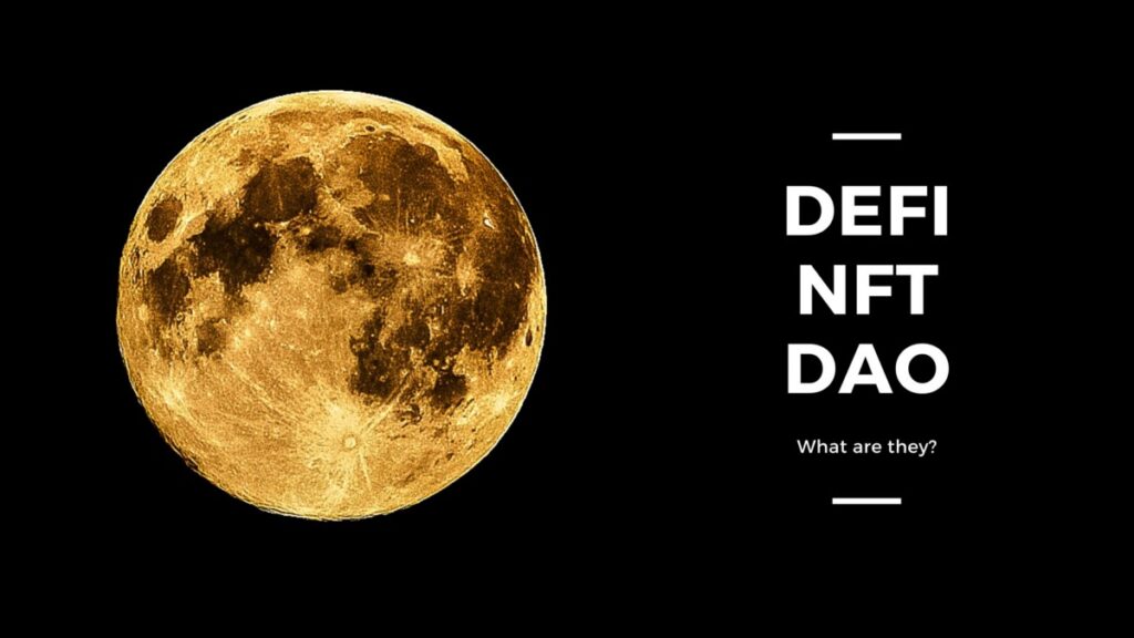 DEFI, NFTs, DAO: What are they?. Crypto currency is hot right now and a… | by Oyindamola | Nov, 2021 |