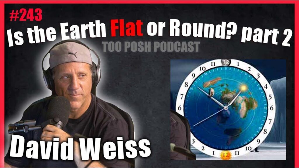 [May 31, 2021] 243 – Flat Earth Or Round Earth ? What Do You Believe? #flatearth #roundearth [Too Posh Podcast]