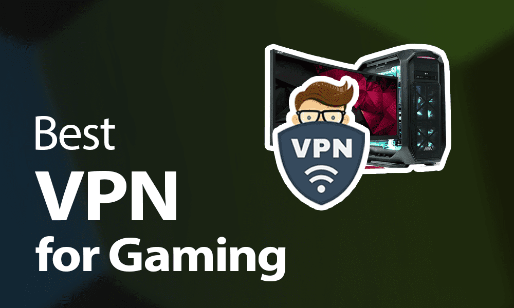 Best VPN for Gaming in 2022: Best Gaming VPN Server for Online Play