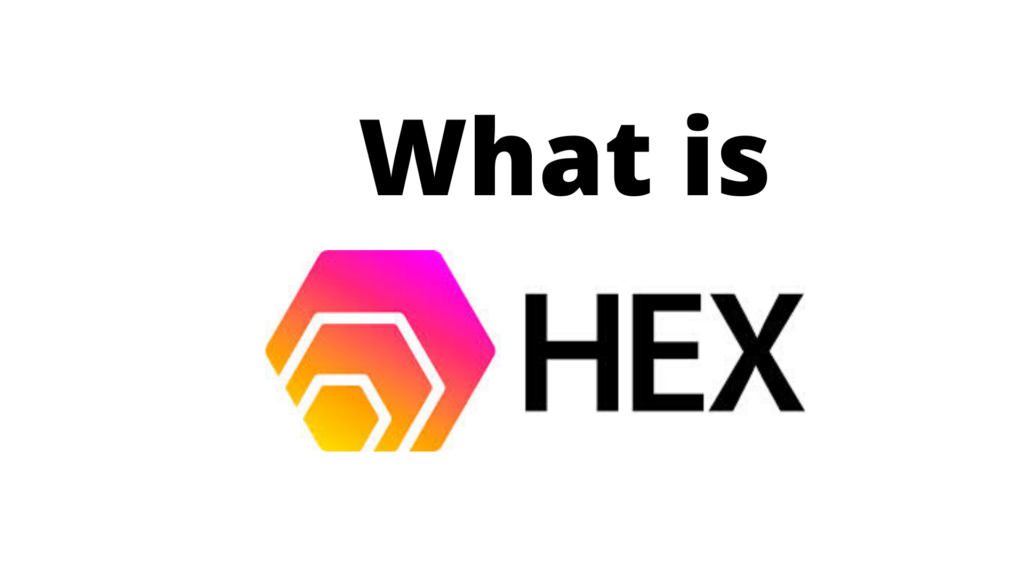 Everything You Need to Know About Hex Cryptocurrency