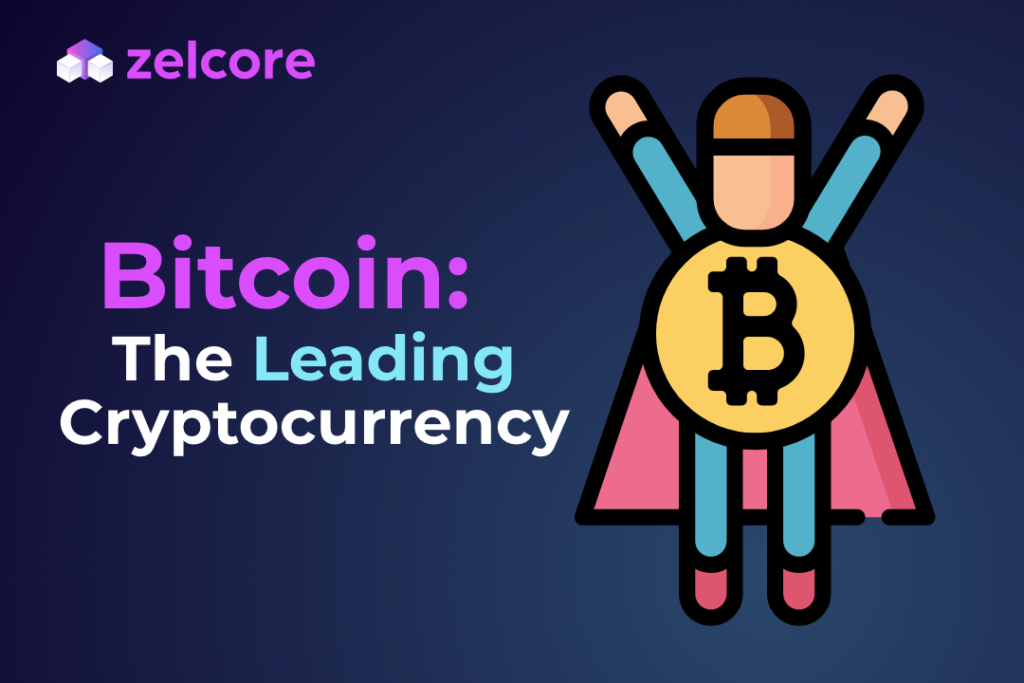 Bitcoin: The Leading Cryptocurrency | by Zelcore | Dec, 2021 |