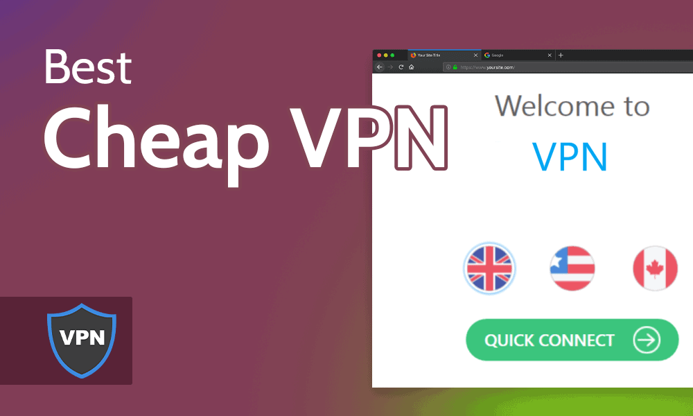 Best Cheap VPN in 2022: Budget-Friendly VPNs Compared