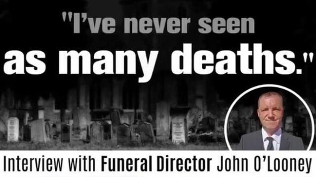 “I’ve never seen as many deaths” Funeral Director John O’Looney