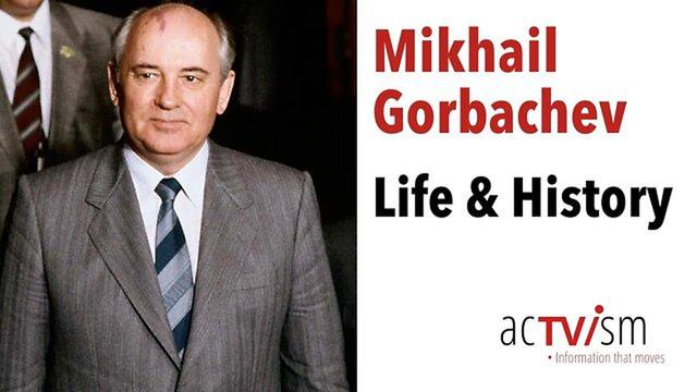 Mikhail Gorbachev – Life and History with History Professor Peter Kuznick