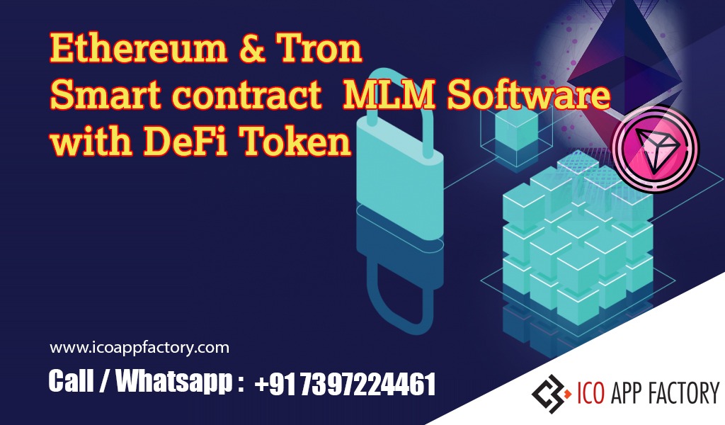 Chennai – Ethereum and Tron Smart Contract MLM Software with DeFi Token