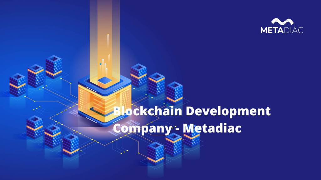 Blockchain Development Company – Metadiac
