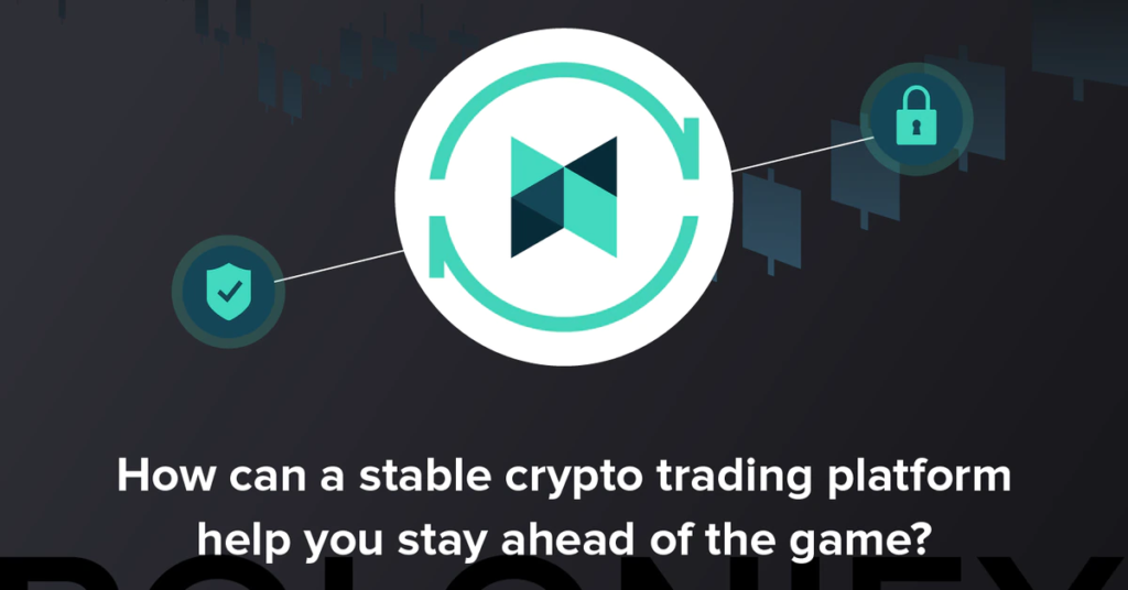 Poloniex – How Can a Stable Crypto Trading Platform Help You Stay Ahead of the Game?