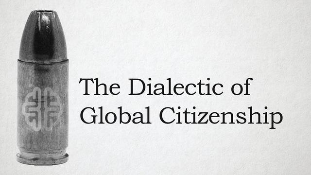 The Dialectic of Global Citizenship