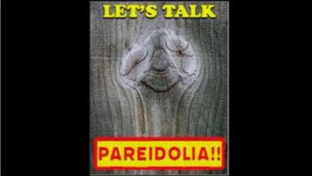LET’S TALK PAREIDOLIA!! (Truther Discernment and Intellectual Honesty)