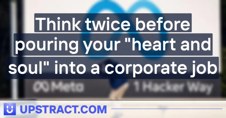 Think twice before pouring your “heart and soul” into a corporate job