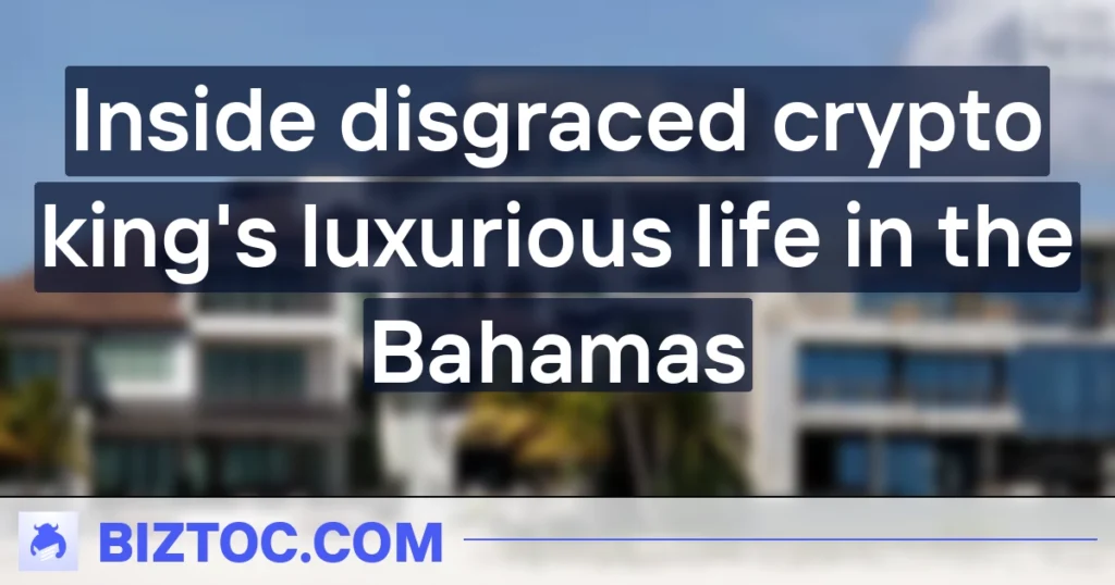 Inside disgraced crypto king’s luxurious life in the Bahamas