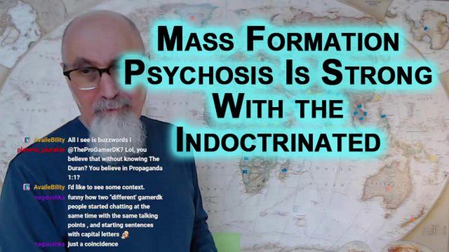 Mass Formation Psychosis Is Strong With the Indoctrinated: How To Educate Yourself in Geopolitics